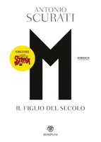 M. Il figlio del secolo (Il romanzo di Mussolini, 1)