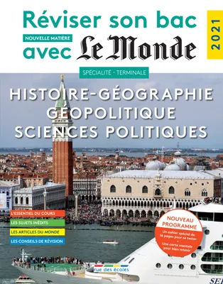 Histoire-géographie, géopolitique, sciences politiques, [spécialité terminale, nouveau programme, 2021