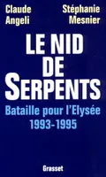 Le nid de serpents, bataille pour l'Elysée, 1993-1995