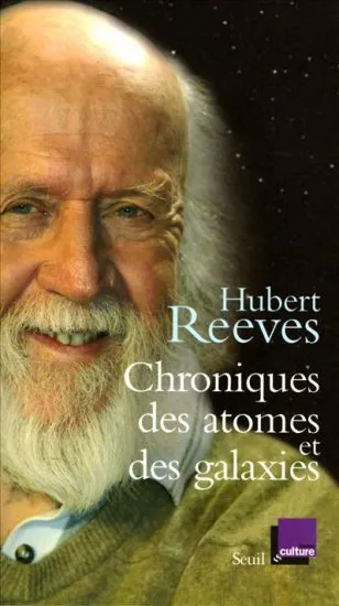 Livres Sciences Humaines et Sociales Actualités CHRONIQUES DES ATOMES ET DES GALAXIES Hubert Reeves