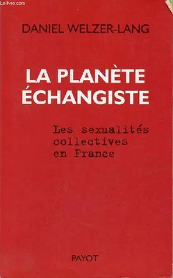 La Planète échangiste, Les sexualités collectives en France