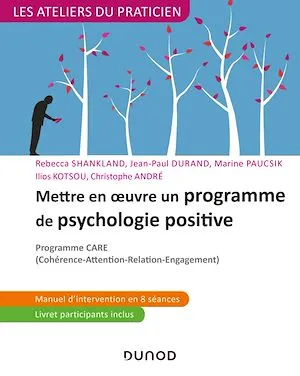 Mettre en oeuvre un programme de psychologie positive, Programme CARE