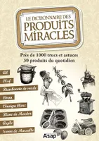 Le dictionnaire des produits miracles