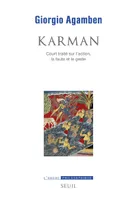 Karman, Court traité sur laction, la faute et le geste
