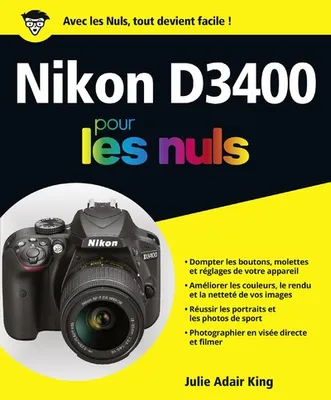 Nikon D3400 Pour les Nuls -éd. couleurs-