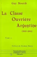 La classe ouvrière argentine (1929-1969), 3 volumes