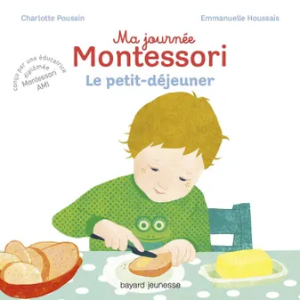 3, Ma journée Montessori, Tome 03, Le petit déjeuner
