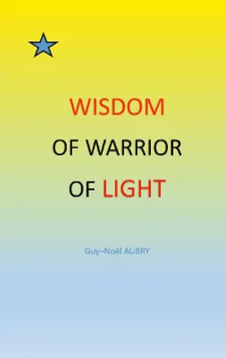 Wisdom of the warrior of light