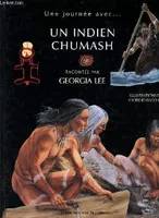 Un indien Chumash - Collection une journée avec..