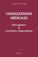 Consultation médicales, Interrogatoire et orientations diagnostiques