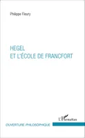 Hegel et l'École de Francfort