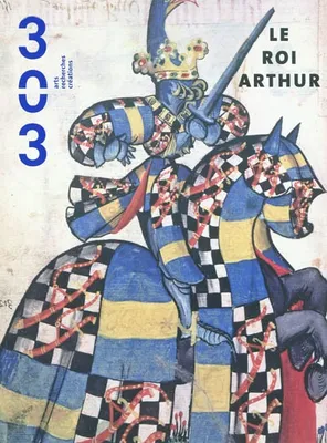 Le roi Arthur, Le roi Arthur