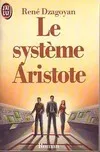 Systeme aristote **** (Le)