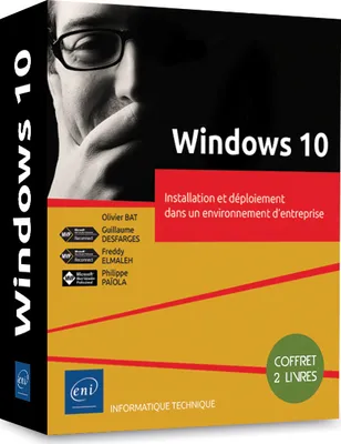 Windows 10 - Coffret de 2 livres : Installation et déploiement dans un environnement d'entreprise