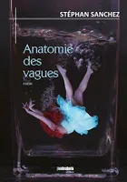 Anatomie des vagues, Un thriller psychologique haletant