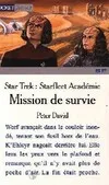 Star trek, la nouvelle génération., Star Trek, La nouvelle Génération : Starfleet Académie Tome III : Mission de survie