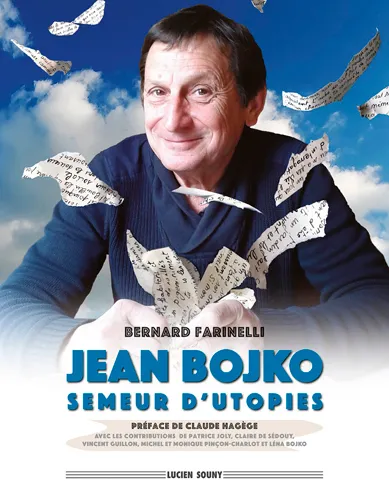 Jean Bojko, semeur d'utopies Bernard Farinelli