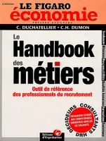 Le handbook des métiers, Outil de référence des professionnels du recrutement -   Le Figaro économie