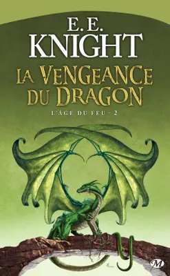 2, L'Âge du feu, T2 : La Vengeance du dragon, L'Âge du feu, T2