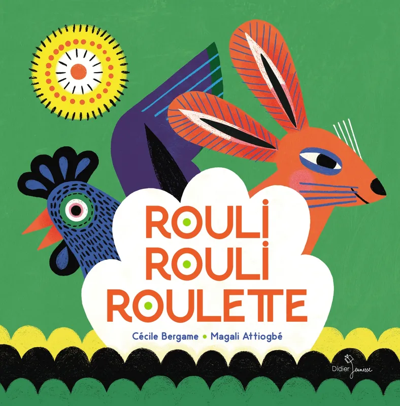 Livres Jeunesse de 3 à 6 ans Albums Rouli, rouli, roulette Cécile Bergame
