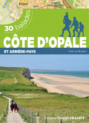 Côte d'Opale et arrière-pays - 30 balades