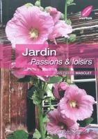 Jardin - Passions & loisirs, passions & loisirs