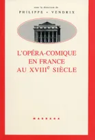 L'opéra-comique en France au XVIIIe siècle