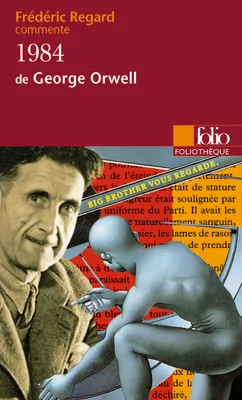 1984 de George Orwell (Essai et dossier)