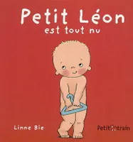 Petit Léon est tout nu