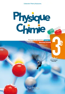 Physique-Chimie cycle 4 / 3e - Livre élève - éd. 2017