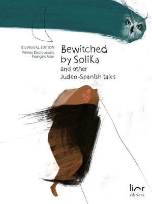 Bewitched by Solika, And other judeo-spanish tales
