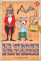 1, Le Cirque des voleurs, Le clou du spectacle