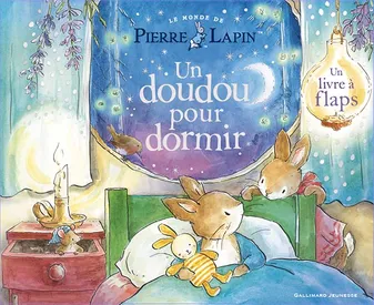 Le Monde de Pierre Lapin - Un doudou pour dormir, Un livre à flaps
