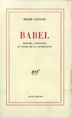 Babel, Orgueil, confusion et ruine de la littérature