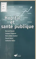 Hôpital et santé publique, introduction méthodologique