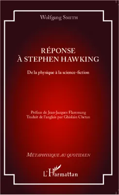 Réponse à Stephen Hawking, De la physique à la science-fiction