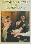 3, Histoire illustrée de la pédiatrie Tome III