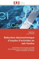 Réduction électrochimique d'oxydes d'actinides en sels fondus, Proposition d'un nouveau procédé électrolytique pour la transformation des oxydes d'actinides en mét