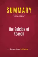 Summary: The Suicide of Reason, Review and Analysis of Lee Harris's Book
