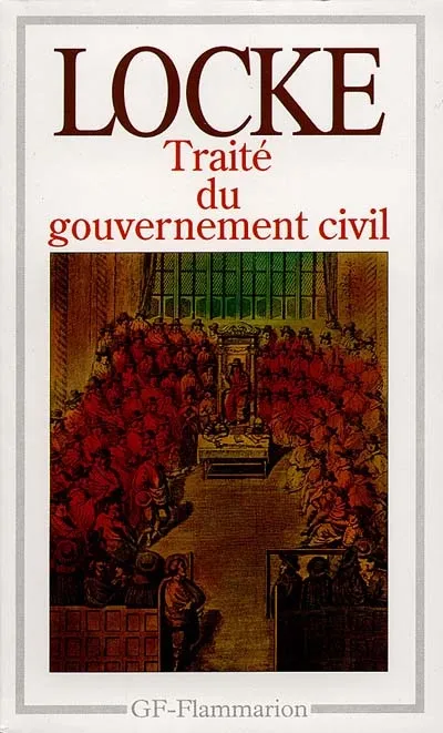 Livres Sciences Humaines et Sociales Philosophie Traité du gouvernement civil Locke