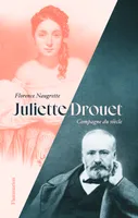 Juliette Drouet, Compagne du siècle