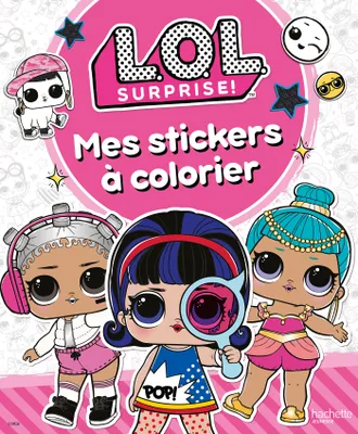 L.O.L. Surprise! - Stickers à colorier