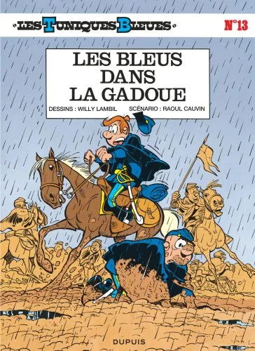 Livres BD BD adultes Les tuniques bleues., 13, Les Bleus dans la gadoue Raoul Cauvin