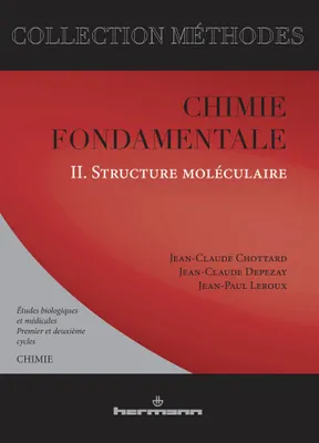2, Chimie fondamentale, Volume 2. Structure moléculaire