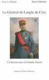 Le Général de Langle de Cary, 1849-1927