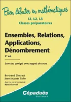 Ensembles, Relations, Applications, Dénombrement. 2e édition, Exercices corrigés avec rappels de cours
