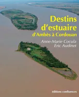 L'estuaire de la Gironde, Une histoire au long cours