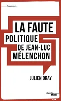 La faute politique de Jean-Luc Melenchon