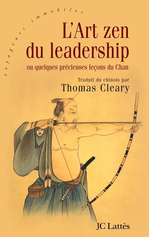 L'art zen du leadership, Chine, époque Song, Xe-XIIIe siècle Thomas Cleary