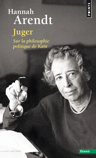Livres Sciences Humaines et Sociales Sciences sociales Juger, Sur la philosophie politique de Kant Hannah Arendt